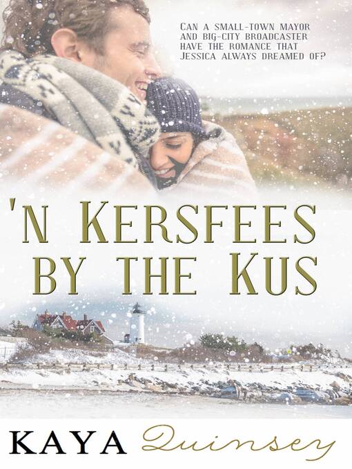 Title details for 'n Kersfees by the Kus by Kaya Quinsey - Available